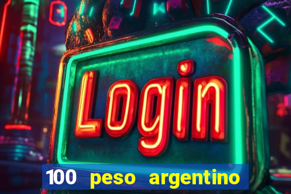 100 peso argentino em real