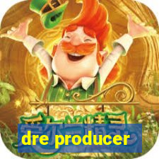 dre producer