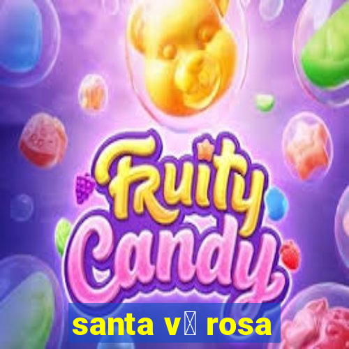 santa v贸 rosa