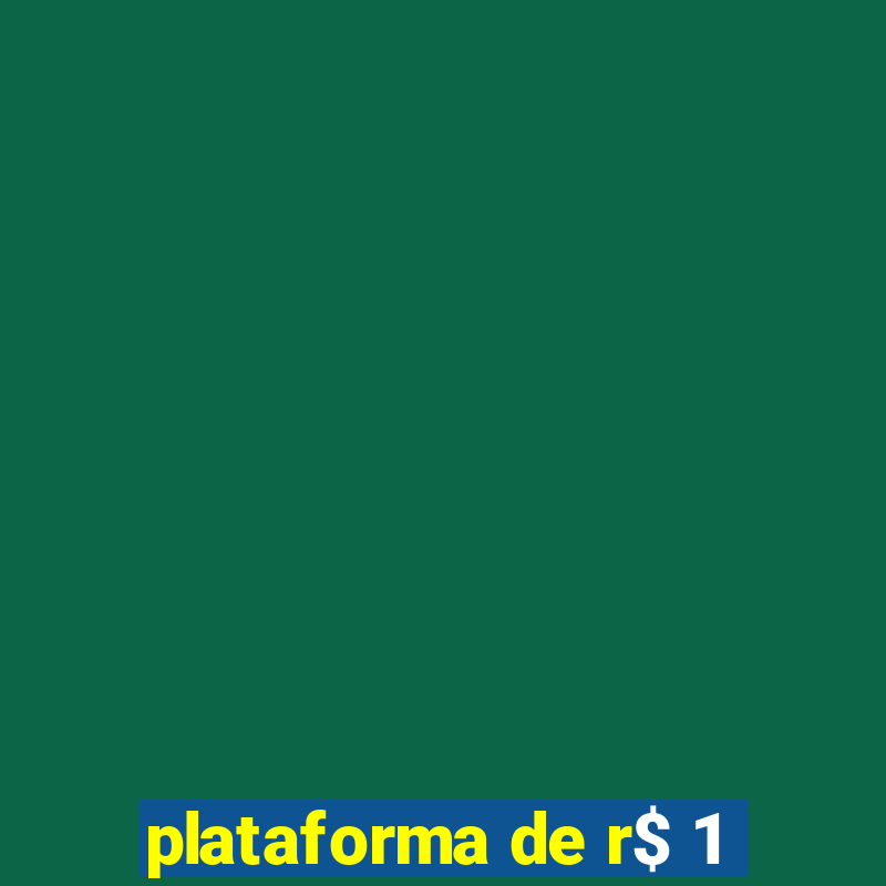 plataforma de r$ 1