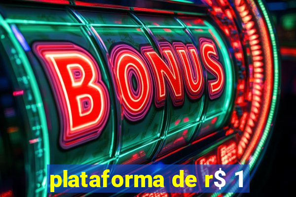 plataforma de r$ 1