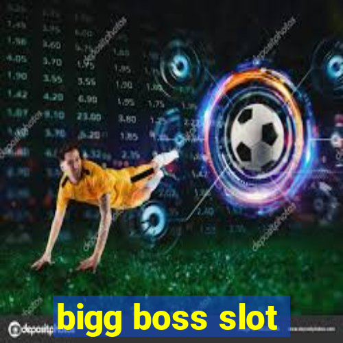 bigg boss slot