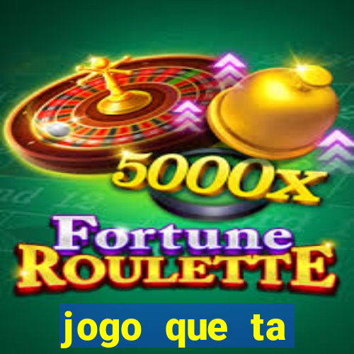 jogo que ta pagando sem deposito