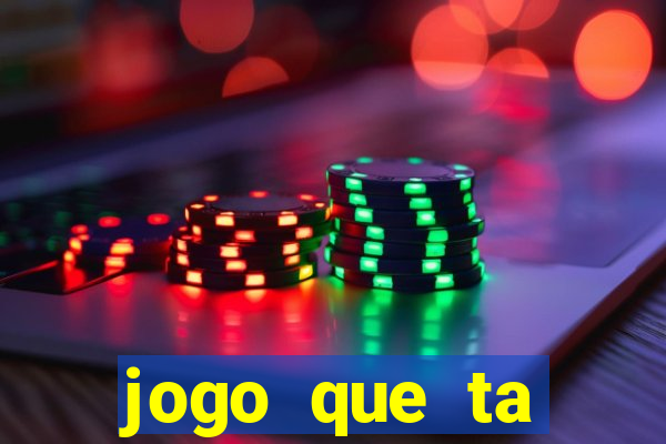 jogo que ta pagando sem deposito