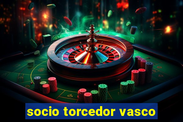 socio torcedor vasco