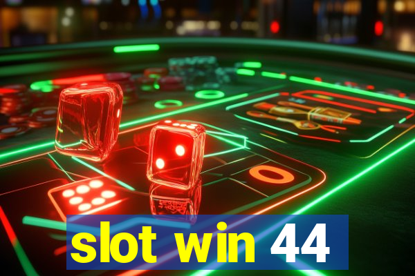 slot win 44