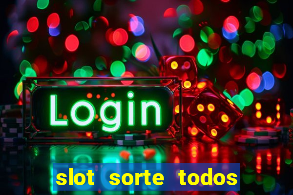 slot sorte todos os dias