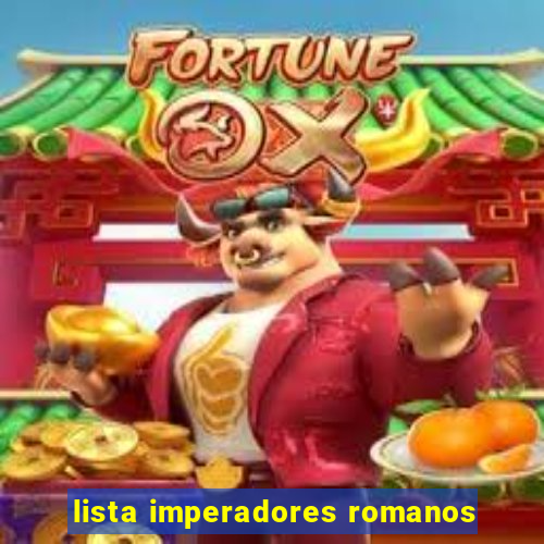 lista imperadores romanos