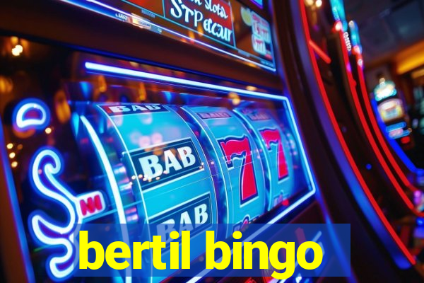 bertil bingo