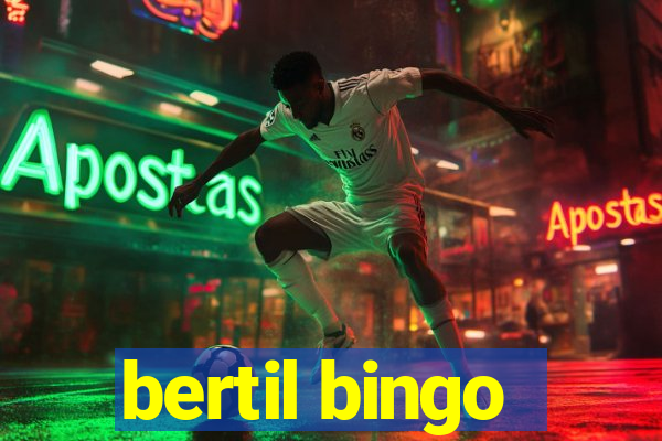 bertil bingo