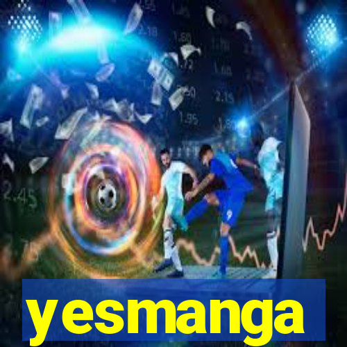 yesmanga