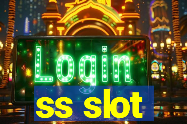 ss slot