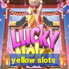 yellow slots