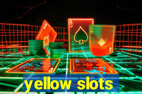 yellow slots