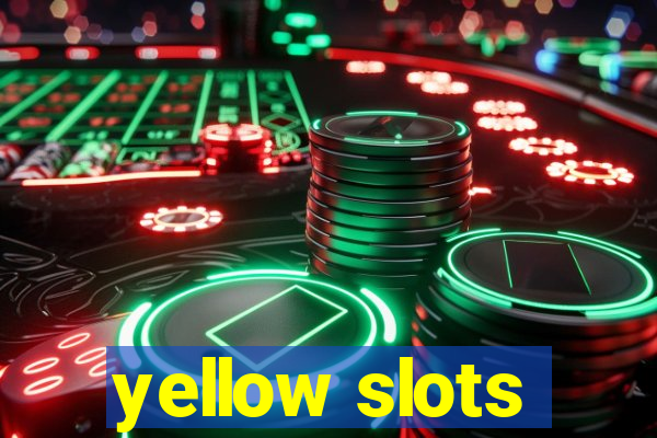 yellow slots