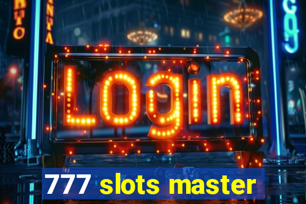 777 slots master