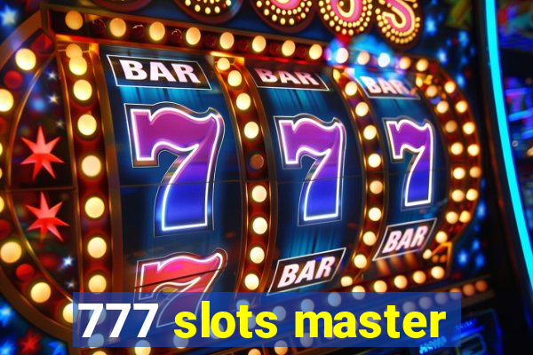 777 slots master