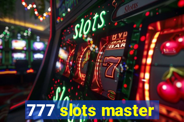 777 slots master