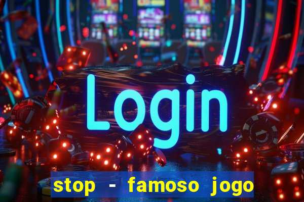 stop - famoso jogo de palavras