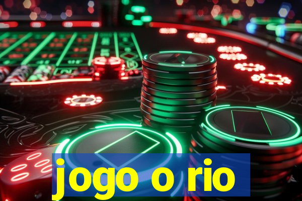 jogo o rio