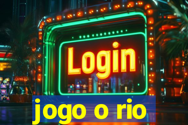 jogo o rio