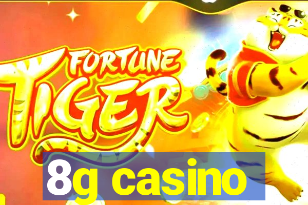 8g casino