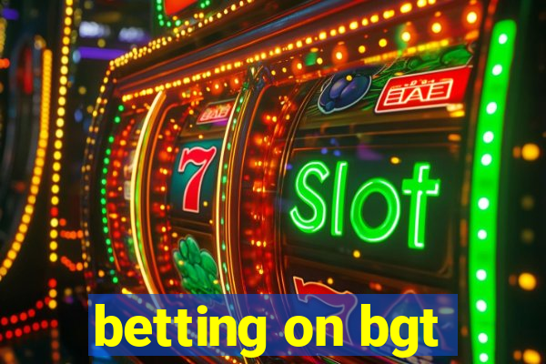 betting on bgt