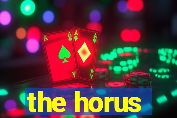 the horus