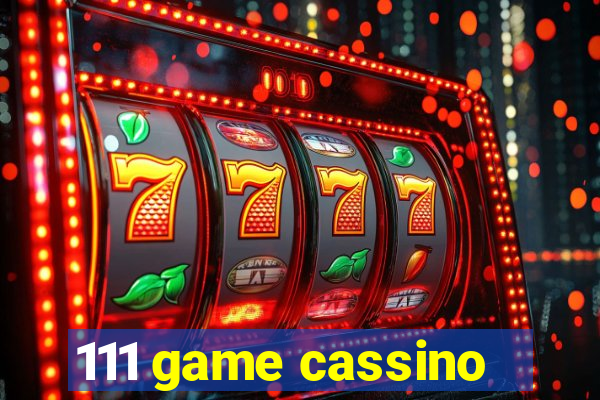 111 game cassino