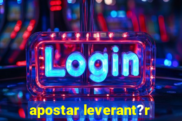 apostar leverant?r