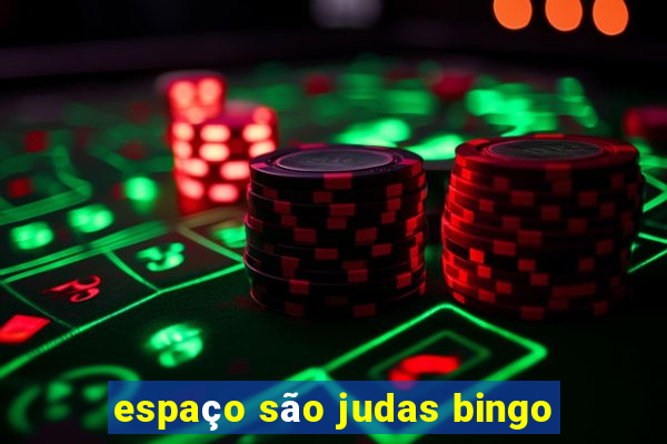 espaço são judas bingo