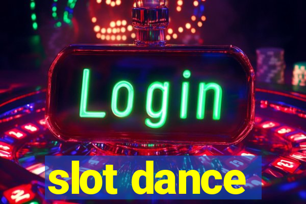 slot dance