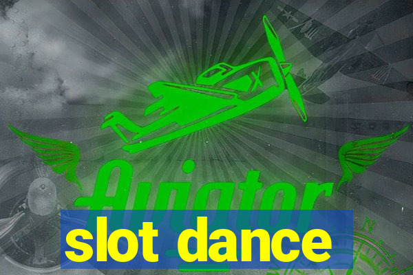 slot dance