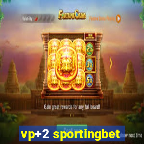 vp+2 sportingbet