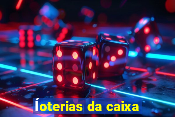 ĺoterias da caixa