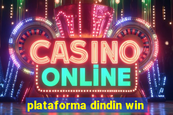 plataforma dindin win