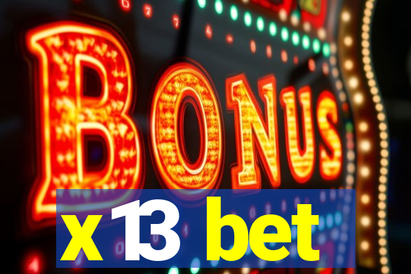 x13 bet