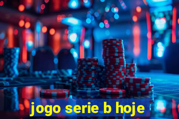 jogo serie b hoje