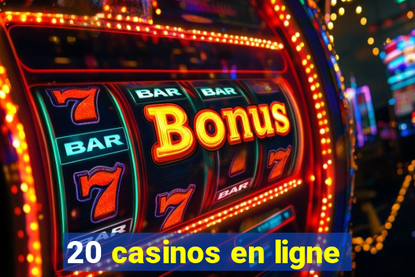 20 casinos en ligne