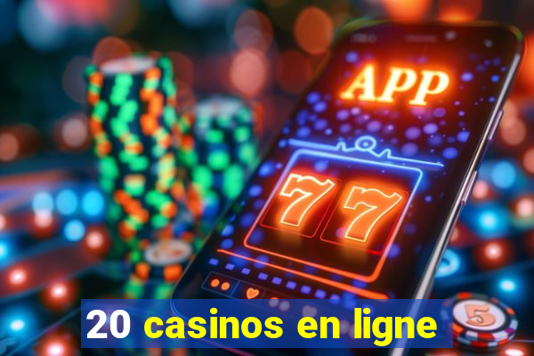 20 casinos en ligne