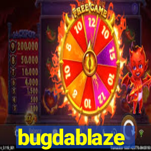 bugdablaze