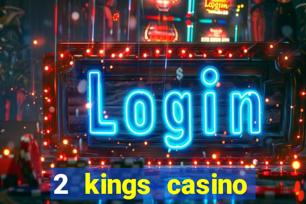 2 kings casino kings mountain