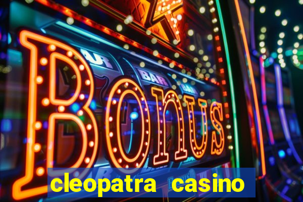 cleopatra casino slots free