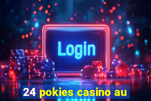 24 pokies casino au