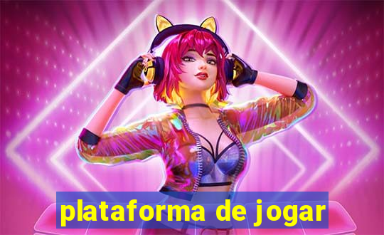 plataforma de jogar