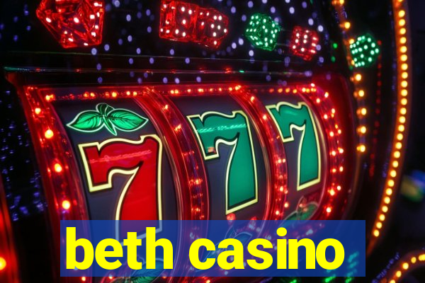 beth casino