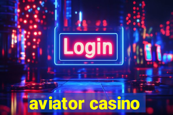 aviator casino