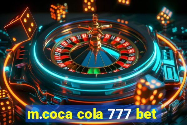 m.coca cola 777 bet