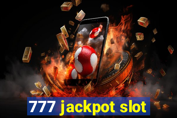 777 jackpot slot