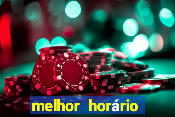 melhor horário para jogar fortune tiger de manha